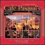 Cafe Pasqual's Kitchen: Spirited Recipes from Santa Fe