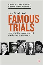 Case Studies of Famous Trials