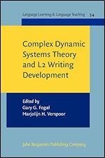 Complex Dynamic Systems Theory and L2 Writing Development (Language Learning & Language Teaching)