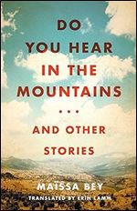 Do You Hear in the Mountains... and Other Stories (CARAF Books: Caribbean and African Literature Translated from French)