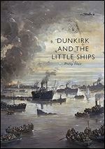 Dunkirk and the Little Ships (Shire Library)