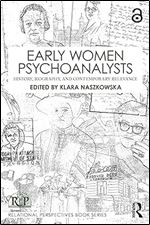 Early Women Psychoanalysts (Relational Perspectives Book Series)