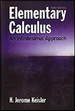 Elementary Calculus: An Infinitesimal Approach (Dover Books on Mathematics)