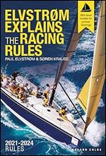 Elvstr m Explains the Racing Rules: 2021-2024 Rules (with model boats)