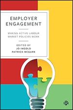 Employer Engagement: Making Active Labour Market Policies Work
