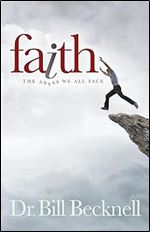 Faith: The Abyss We All Face (Morgan James Faith)