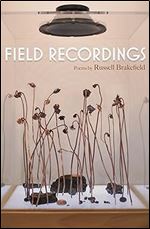 Field Recordings (Made in Michigan Writer Series)
