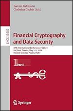 Financial Cryptography and Data Security: 27th International Conference, FC 2023, Bol, Bra , Croatia, May 1 5, 2023, Revised Selected Papers, Part I (Lecture Notes in Computer Science)