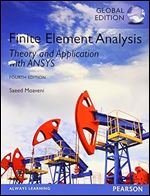 Finite Element Analysis: Theory and Application with ANSYS, Global Edition, 4th Edition