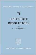Finite Free Resolutions (Cambridge Tracts in Mathematics, Series Number 71)