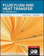 Fluid Flow and Heat Transfer in Wellbores, 2nd Edition: Textbook 16