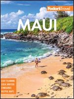 Fodor's Maui: with Molokai & Lanai (Full-color Travel Guide), 19th Edition