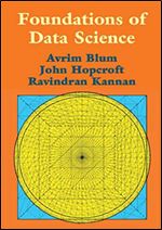 Foundations of Data Science, 1st Edition