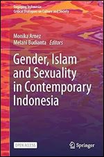 Gender, Islam and Sexuality in Contemporary Indonesia (Engaging Indonesia)