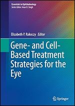 Gene- and Cell-Based Treatment Strategies for the Eye (Essentials in Ophthalmology)