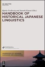 Handbook of Historical Japanese Linguistics (Handbooks of Japanese Language and Linguistics [HJLL], 1)