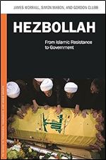 Hezbollah: From Islamic Resistance to Government (PSI Guides to Terrorists, Insurgents, and Armed Groups)