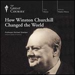 How Winston Churchill Changed the World [Audiobook]
