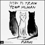 How to Train Your Human: A Cats Guide [Audiobook]