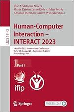 Human-Computer Interaction INTERACT 2023: 19th IFIP TC13 International Conference, York, UK, August 28 September 1, 2023, Proceedings, Part I (Lecture Notes in Computer Science)
