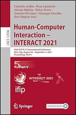 Human-Computer Interaction INTERACT 2021: 18th IFIP TC 13 International Conference, Bari, Italy, August 30 September 3, 2021, Proceedings, Part V (Lecture Notes in Computer Science)