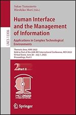 Human Interface and the Management of Information: Applications in Complex Technological Environments (Lecture Notes in Computer Science)