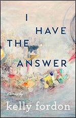 I Have the Answer (Made in Michigan Writer Series)