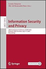 Information Security and Privacy: 28th Australasian Conference, ACISP 2023, Brisbane, QLD, Australia, July 5 7, 2023, Proceedings (Lecture Notes in Computer Science)