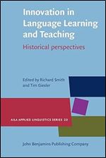 Innovation in Language Learning and Teaching: Historical Perspectives (AILA Applied Linguistics, 20)