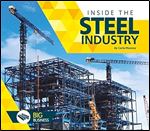 Inside the Steel Industry (Big Business)