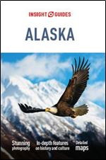 Insight Guides Alaska (Travel Guide eBook) , 12th Edition