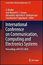 International Conference on Communication, Computing and Electronics Systems: Proceedings of ICCCES 2020 (Lecture Notes in Electrical Engineering, 733)
