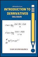 Introduction to derrivatives: calculus (Easy mathematics)
