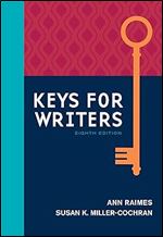 Keys for Writers (w/ MLA9E & APA7E Updates) Ed 8