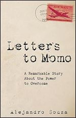 Letters to Momo: A Remarkable Story About the Power to Overcome