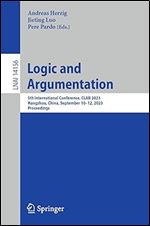 Logic and Argumentation: 5th International Conference, CLAR 2023, Hangzhou, China, September 10-12, 2023, Proceedings (Lecture Notes in Computer Science, 14156)
