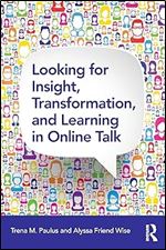 Looking for Insight, Transformation, and Learning in Online Talk