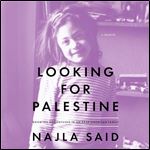 Looking for Palestine Growing Up Confused in an ArabAmerican Family [Audiobook]