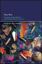 Mary Butts: Necessary Contradictions and Feminist Reconstructions