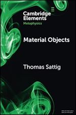 Material Objects (Elements in Metaphysics)