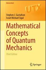 Mathematical Concepts of Quantum Mechanics, Third Edition