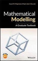 Mathematical Modelling: A Graduate Textbook