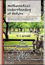 Mathematical Understanding of Nature: Essays on Amazing Physical Phenomena and Their Understanding