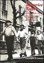 Maurice Sugar: Law, Labor, and the Left in Detroit, 1912-1950 (Title Not in Series)