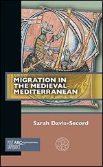Migration in the Medieval Mediterranean (Past Imperfect)