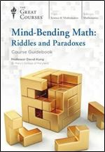 Mind-bending math : riddles and paradoxes