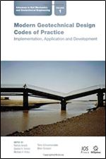 Modern Geotechnical Design Codes of Practice (Advances in Soil Mechanics and Geotechnical Engineering)