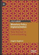 Monetary Policy Implementation: Exploring the 'New Normal' in Central Banking