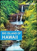 Moon Big Island of Hawaii: Including Hawaii Volcanoes National Park (Moon Handbooks) Ed 8
