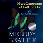More Language of Letting Go 366 New Daily Meditations [Audiobook]